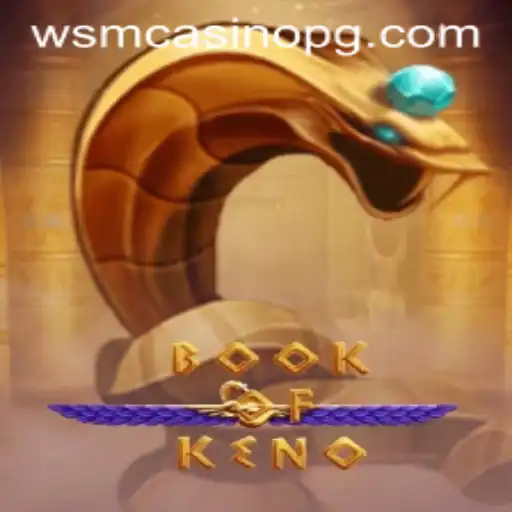 Discover the Thrill of BookOfKeno at 9fbet Casino