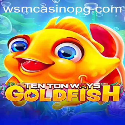 Discover the Excitement of TenTonWaysGoldfish at 9fbet Casino