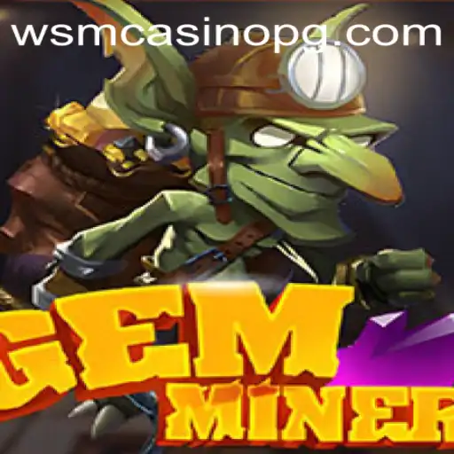 Discover the Exciting World of GemMiner at 9fbet Casino