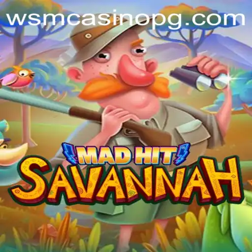 MadHitSavannah: A Thrilling Adventure In The Heart Of The Gaming World